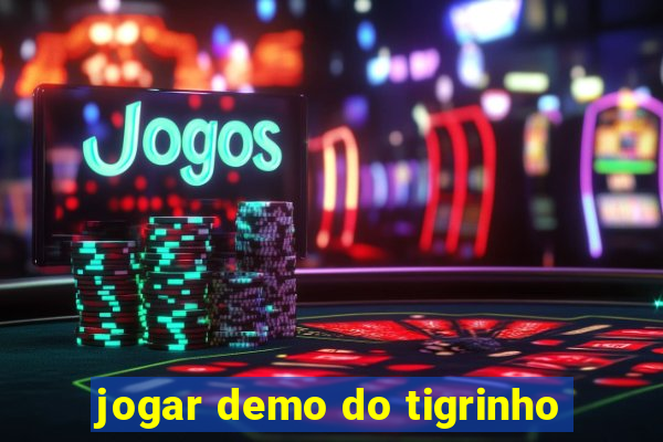 jogar demo do tigrinho